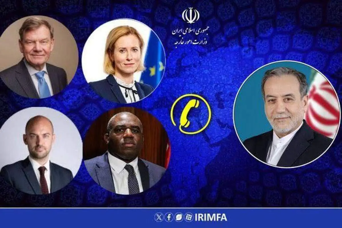 تماس تلفنی وزرای امور خارجه سه کشور اروپایی با عراقچی/ ایران به اقدام اروپا پاسخ می‌دهد

