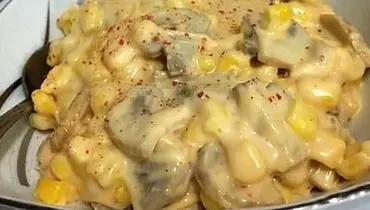 طرز تهیه ذرت مکزیکی با قارچ و پنیر پیتزا با روش خانگی + نکات مهم
