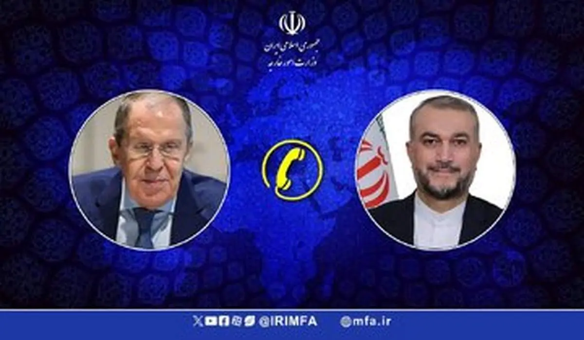 در تماس تلفنی لاوروف و امیرعبداللهیان چه گذشت؟