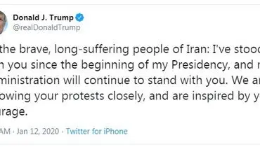 پیام ترامپ به ملت ایران: من از ابتدای دوره ریاست جمهوریم با شما ایستادم! / نصیحت ترامپ به حکومت ایران: اینترنت قطع نکنید و معترضان را نکشید!