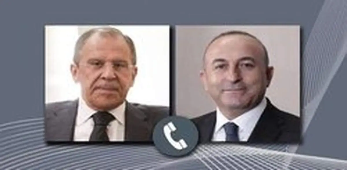 گفتگوی تلفنی چاووش‌اوغلو و لاوروف درباره مناقشه ارمنستان و آذربایجان