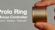 جادوی فناوری در نوک انگشتان؛ با Prolo Ring کامپیوترتان را لمس‌ناپذیر کنترل کنید! + فیلم