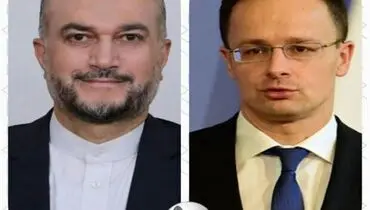 رایزنی امیرعبداللهیان با وزیرخارجه مجارستان برای بازگشت ایرانیان