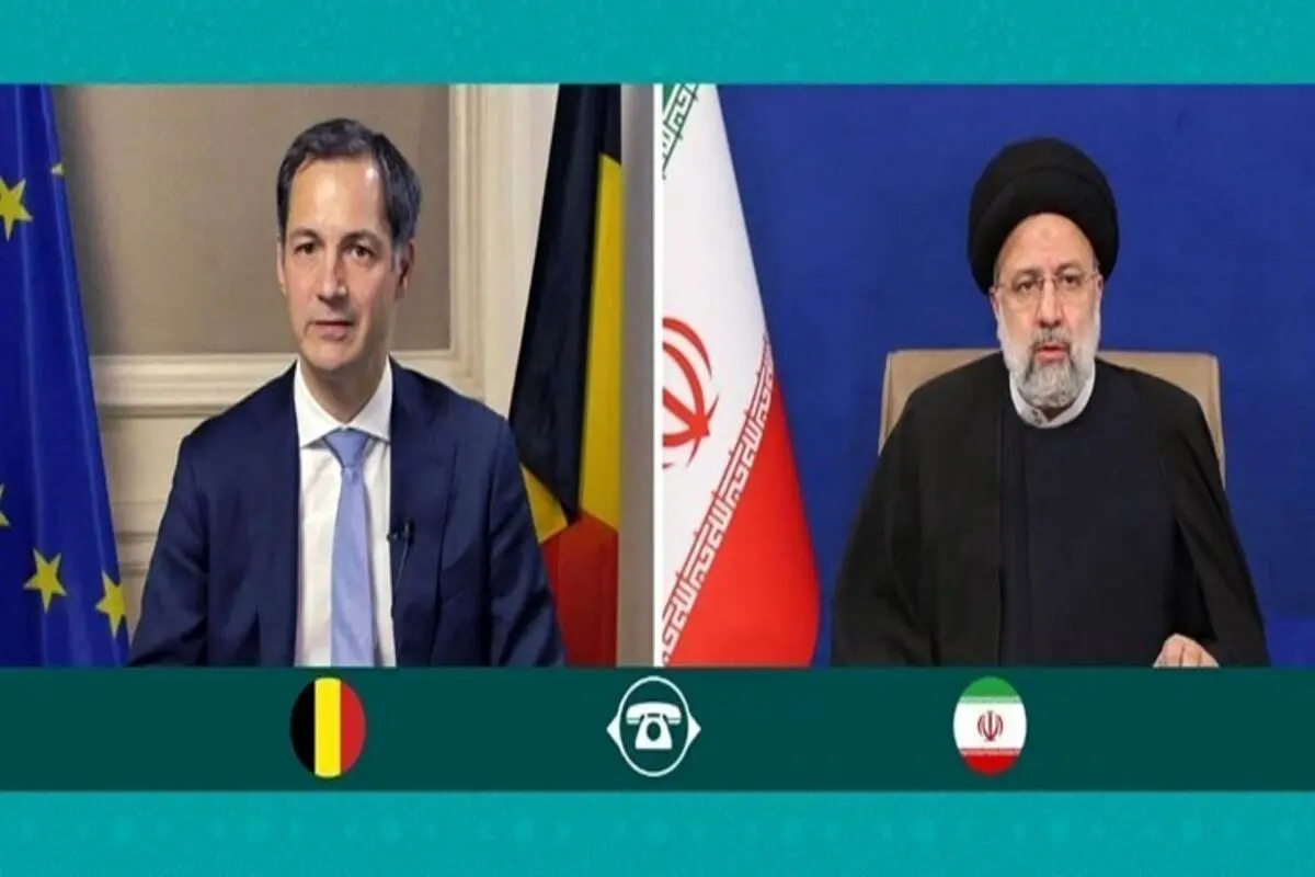 رئیسی: ایران از تلاش‌ برای تقویت روابط با بلژیک استقبال می‌کند