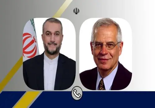 گفتگوی تلفنی امیرعبداللهیان و بورل: خواستار تداوم خویشتنداری تهران هستیم!