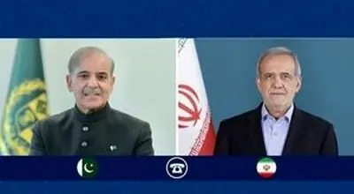 جزئیات تماس تلفنی  پزشکیان و نخست‌وزیر پاکستان